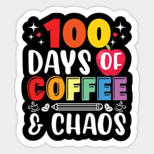 100 days of coffee and chaos Teacher Sticker